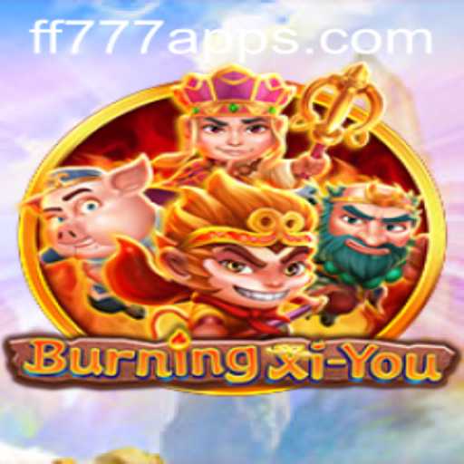 Unveiling the World of BurningXiYou: A Journey Through Fantasy and Strategy