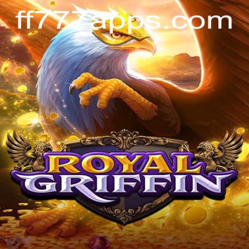 Exploring the Enchanting World of RoyalGriffin: A Journey to Fantasy and Adventure